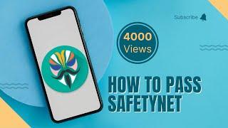 How To Pass SafetyNet With Magisk 24.3