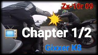  Chapter 1/2  Kawasaki Zx-10R 2009 & Suzuki GsxR 1000 K8 running from the rain...!