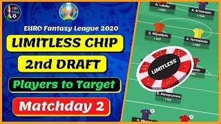 LIMITLESS CHIP TEAM SELECTION FOR MATCHDAY 2 | EURO FANTASY 2020 | Euro Fantasy Tips &Tricks 2020/21