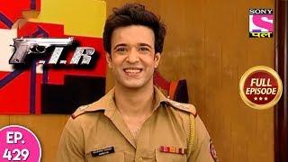 F.I.R - Ep 429 - Full Episode - 07th February, 2019