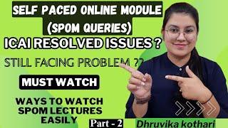 Unlimited Queries regarding SPOM | icai resolves not? | All Answer in one video | DHRUVIKA KOTHARI