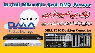 How To install MikroTik And DMA Radius Server For DELL Optiplex 7040 Small Desktop Computer 2024