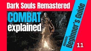 Combat Explained: Offense - Dark Souls Remastered Absolute Beginner's Guide (2018) - 11