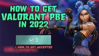 How to get the Valorant PBE in 2022 | How to get accepted | DO THIS NOW!