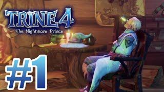 Trine 4 The Nightmare Prince - Gameplay Walkthrough Part 1 - First 30 Minutes