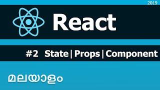 React js Malayalam 02 | State, Props, Components | റിയാക്റ്റ് മലയാളം | malayalam tutorials