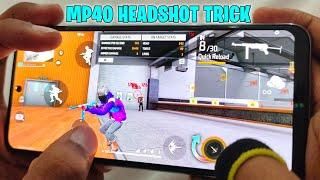 Free Fire MP40 Headshot Trick || Total Explain || With Handcam Garena Free Fire