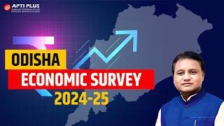 Odisha Economic Survey 2024-25 | Key Insights & Detailed Analysis | Economic Survey For OPSC & UPSC