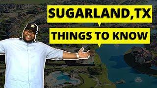Sugarland TX | Sugarland Tx Things To Know | Sugarland Tx 2022 | Sugarland neiborhood | Houston Tx