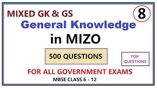 MIZO | GENERAL KNOWLEDGE Questions [500] HRIAT NGEI NGEI TUR [PART-8 ] | MCS,SSC,MSSSB