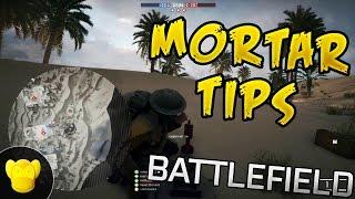 Battlefield 1 Mortar Tips