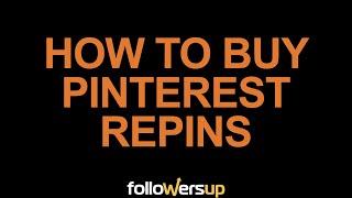 How To Buy Pinterest Repins