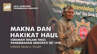 MAKNA DAN HAKIKAT HAUL | Ceramah Dalam Haul Panembahan Senopati Ke-435