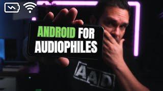 Android Audio Hacks for Audiophiles