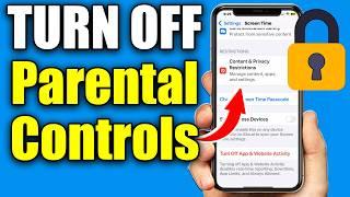 How To Turn Off Parental Controls On iPhone & iPad - Easy Guide