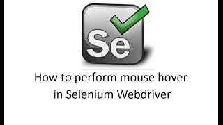 How to Perform Mouse Hover in Selenium Webdriver