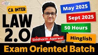 Exam Batch (50 Hours) CA Inter Law New Live batch | May 2025 & Sept 2025 | CA Siddharth Agarwal