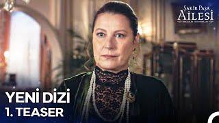 Şakir Paşa Ailesi: Mucizeler ve Skandallar 1. Teaser | Yakında NOW'da! @SakirPasaAilesiDizisi