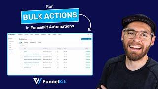 Run Bulk Actions: FunnelKit Automations Tutorial