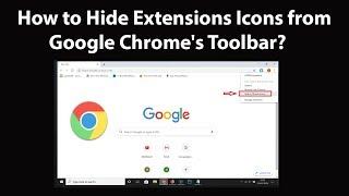 How to Hide Extensions Icons from Google Chrome's Toolbar?