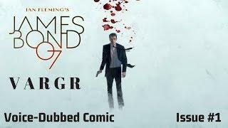 James Bond: Vargr #1 (Audio Comic)