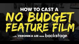 How to Cast a No Budget Indie Film with Casting Director Veronika Lee (Backstage Magazine)