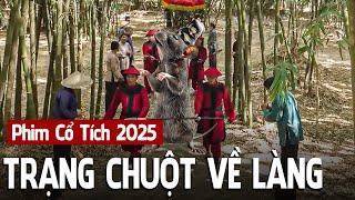 TRẠNG CHUỘT VỀ LÀNG | Phim Truyện Cổ Tích 2025 | Phim Cổ Tích Mới Nhất 2025 | Cổ Tích Việt Nam 2025