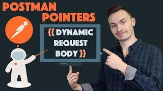 How to Create a Dynamic Request Body // Postman Pointers