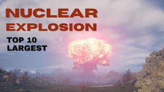 Top 10 Largest Nuclear Explosions Size Comparison  3D Animation