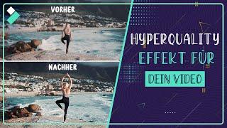 Hyperqualität Effekt in Filmora bearbeiten | Tutorial DEUTSCH