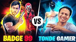 Badge99 Vs Tonde Gamer Best Clash Battle Who will Win -  Free Fire