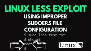 LINUX LESS COMMAND EXPLOIT USING SUDO