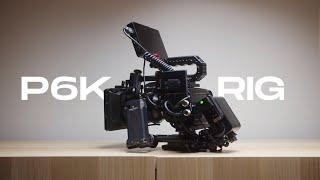 My Ultimate Blackmagic BMPCC 6K Rig