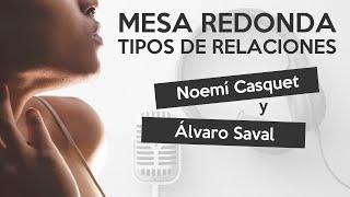 TIPOS DE RELACIONES  Mesa redonda con Noemí Casquet y Álvaro Saval