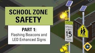 Best School Zone Safety Treatments – Part 1: Flashing Beacons and LED Signs