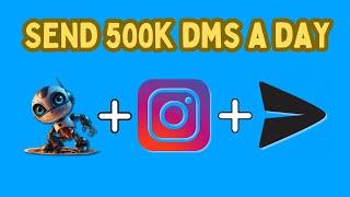 SEND 500k DMS A DAY with INSTAGRAM DM BOT 2024