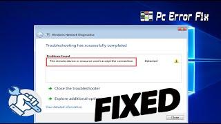 [2023 FIXES] The Remote Device or Resource Won’t Accept the Connection | PC Error Fix