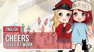 Cells at Work ED - "CheerS" | ENGLISH COVER | Lizz Robinett & @tarastmichel