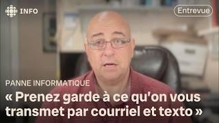 Panne informatique mondiale : entrevue avec un expert en cybersécurité | D'abord l'info