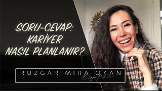 Soru Cevap : Kariyer Nasıl Planlanır? | Rüzgar Mira Okan