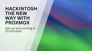 Hackintosh The New Way Using Proxmox 2024