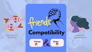 Pisces girl & Virgo girl | FRIENDSHIP COMPATIBILITY