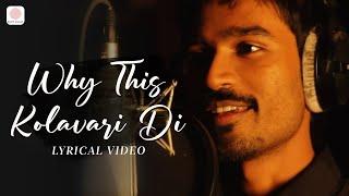 Why This Kolaveri Di - Lyrical Music Video | Dhanush | Anirudh Ravichandran | Shruti Hassan