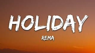 Rema - Holiday (Lyrics)