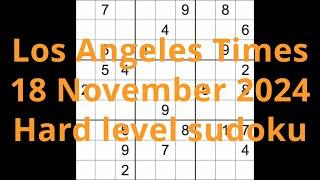 Sudoku solution – Los Angeles Times 18 November 2024 Hard level