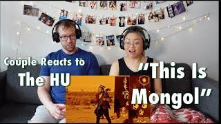 Couple Reacts to The HU "This Is Mongol" MV