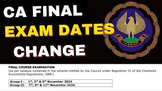 |ICAI CA Final Exam Date Change for November 2024| Rescheduled Dates|