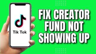 How To Fix Creator Fund Not Showing Up On TikTok (2023)