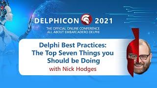 Delphi Best Practices: The Top Seven Things you Should be Doing - with Nick Hodges