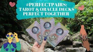 #perfectpairs  MY FAVORITE TAROT AND ORACLE DECK PAIRINGS IN MY TAROT COLLECTION VR